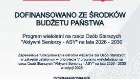 Czytaj więcej o: Gmina Andrychów realizuje zadanie polegające na zapewnieniu funkcjonowania ośrodka wsparcia dla osób starszych w zakresie ustalonym w Priorytecie V Programu Wieloletniego na rzecz Osób Starszych „Aktywni Seniorzy – ASY” na lata 2026–2030, edycja 2026.